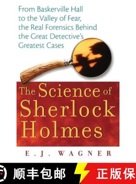 【3-4周达】The Science of Sherlock Holmes: From Baskerville Hall to the Valley of Fear, the Real Fore... [9780471648796]
