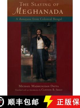 【3-4周达】The Slaying of Meghanada: A Ramayana from Colonial Bengal [9780195167993]