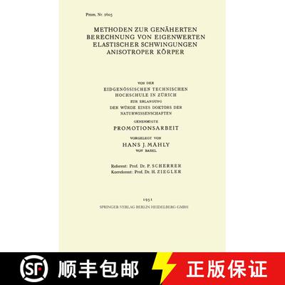 【3-4周达】Methoden Zur Genaherten Berechnung Von Eigenwerten Elastischer Schwingungen Anisotroper Ko... [9783662232873]