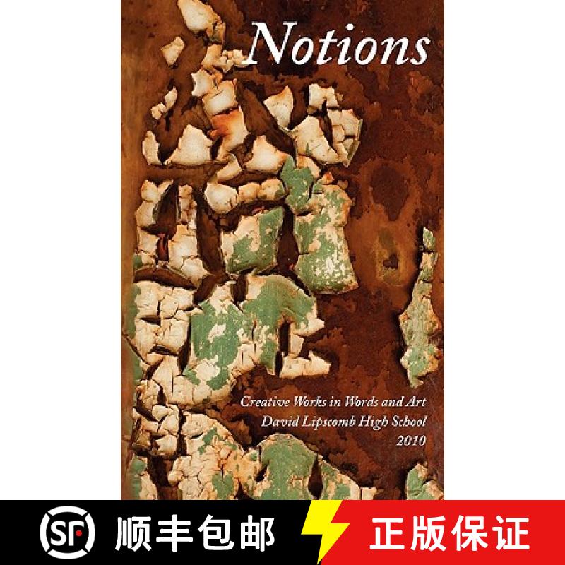 【3-4周达】Notions: Creative Works in Word and Art, David Lipscomb High School, 2010 [9780892255733]