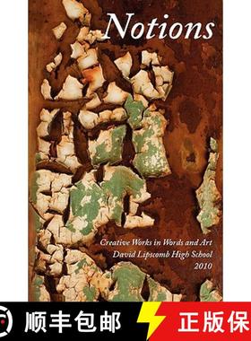 预订 Notions: Creative Works in Word and Art, David Lipscomb High School, 2010 [9780892255733]