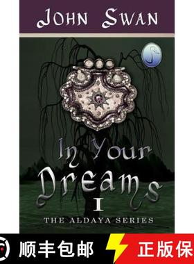 【3-4周达】In Your Dreams: The Aldaya Series [9780990655510]