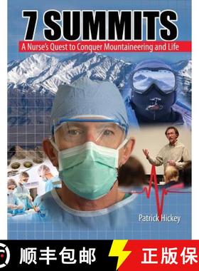 预订 7 Summits: A Nurse's Quest to Conquer Mountaineering and Life [9781465220813]