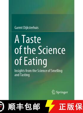【3-4周达】A Taste of the Science of Eating: Insights from the Science of Smelling and Tasting [9783031588556]