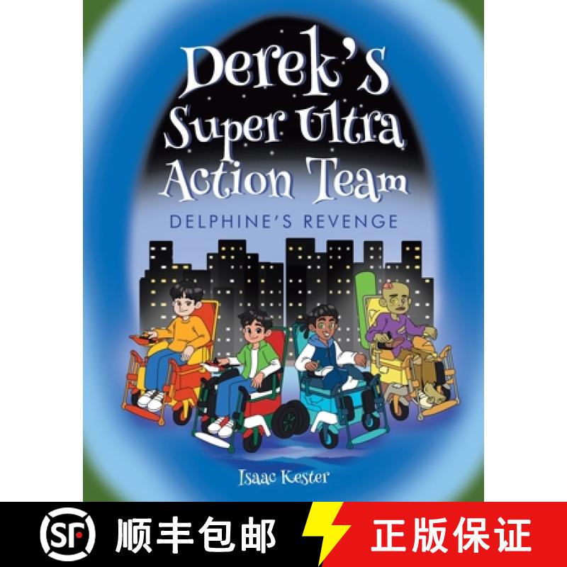 【3-4周达】Derek's Super Ultra Action Team:  Delphine's Revenge [9798893158526]