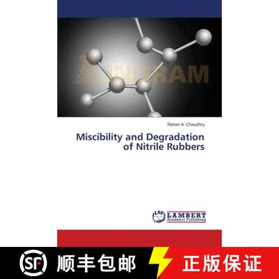 预订 Miscibility and Degradation of Nitrile Rubbers [9783659363832]