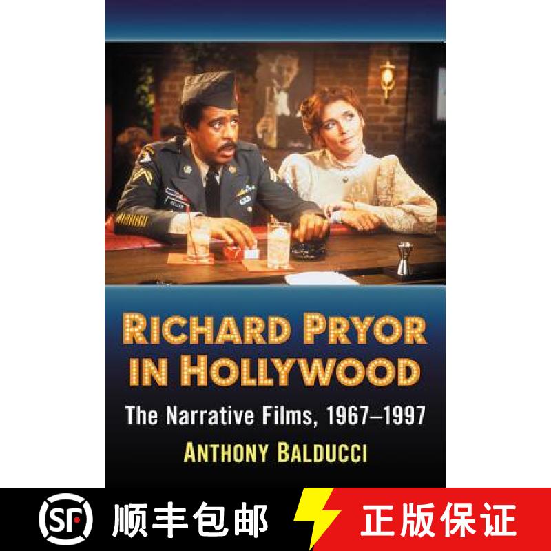 【3-4周达】Richard Pryor in Hollywood : The Narrative Films, 1967-1997 [9781476673820]