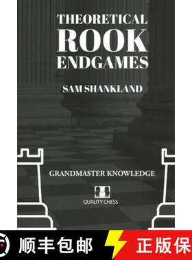 【3-4周达】Theoretical Rook Endgames: Grandmaster Knowledge [9781784831967]