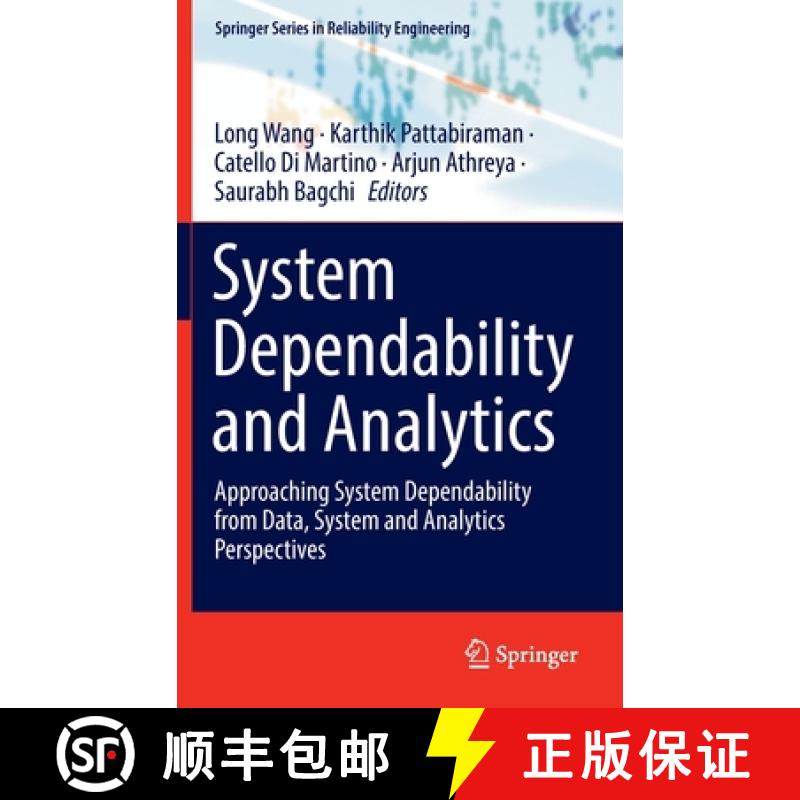 【2-3周达】System Dependability and Analytics : Approaching System Dependability from Data, System an... [9783031020629]