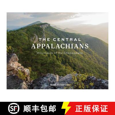 【3-4周达】精装 The Central Appalachians: Mountains of the Chesapeake [9780764367373]