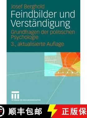 【3-4周达】Feindbilder und Verständigung : Grundfragen der politischen Psychologie [9783531156286]