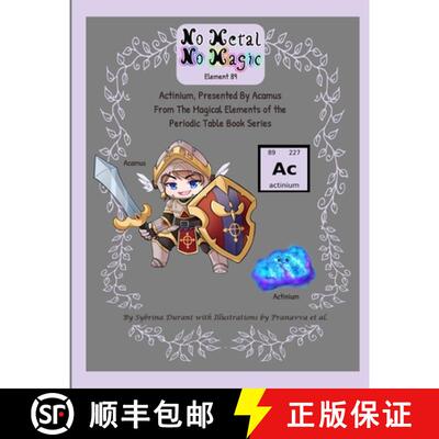 【3-4周达】No Metal No Magic Element 89 - Actinium Presented By Acamus [9781942740575]