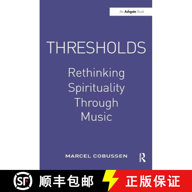 【3-4周达】Thresholds: Rethinking Spirituality Through Music [9780754664826]