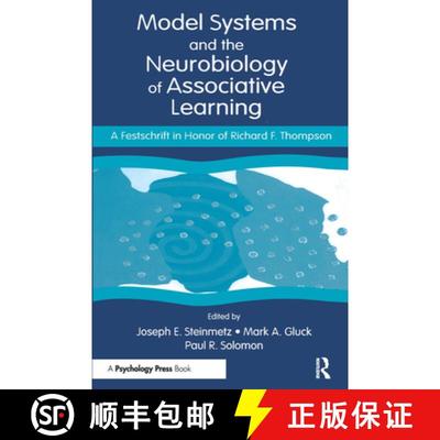 【3-4周达】Model Systems and the Neurobiology of Associative Learning: A Festschrift in Honor of Rich... [9780415650229]