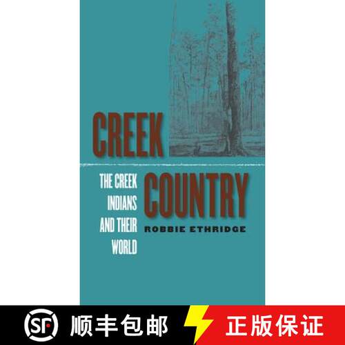 预订 Creek Country – The Creek Indians and Their World [9780807854952]