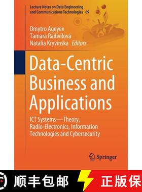 【3-4周达】Data-Centric Business and Applications: ICT Systems--Theory, Radio-Electronics, Informatio... [9783030718916]