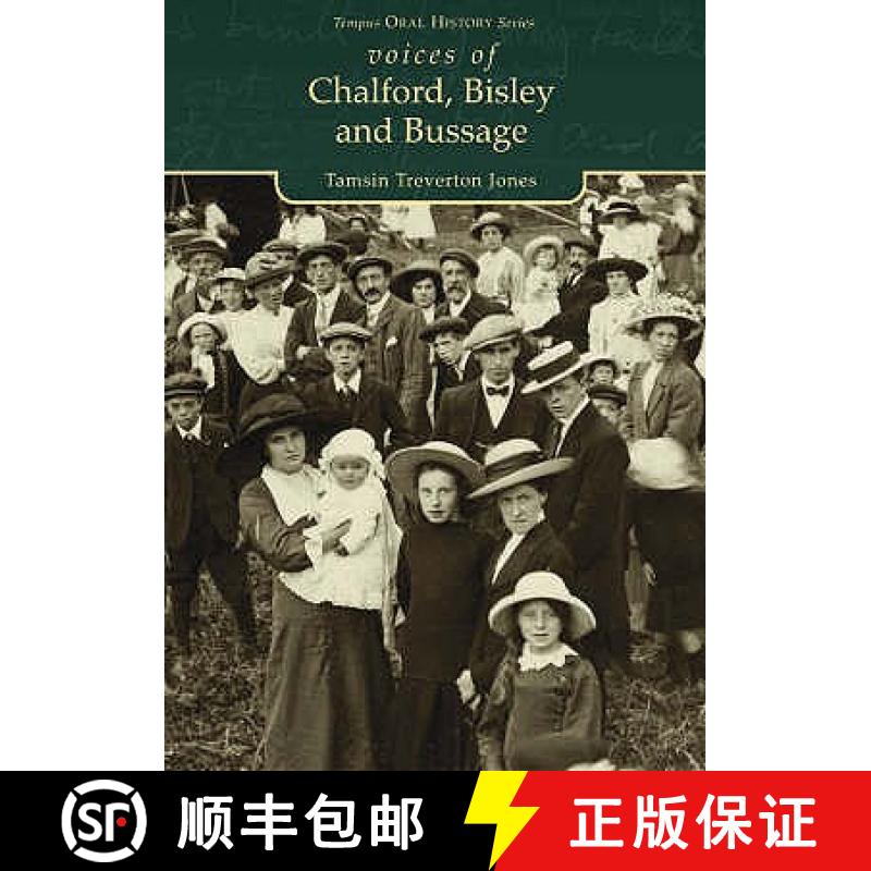 【3-4周达】Voices of Chalford, Bisley and Bussage: Tempus Oral History Series [9780752432045]