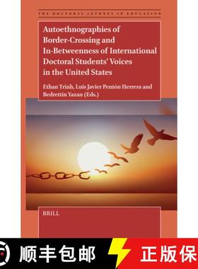 预订 Autoethnographies of Border-Crossing and In-Betweenness of International Doctoral Students' Voic... [9789004720312]