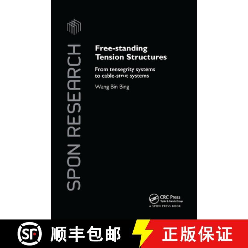 【3-4周达】Free-Standing Tension Structures : From Tensegrity Systems to Cable-Strut Systems [9780367865504]