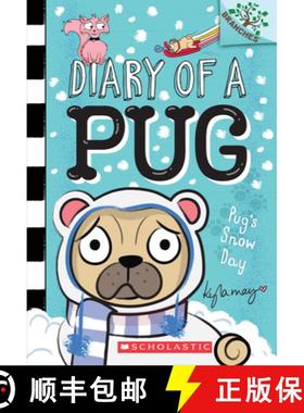 Pug's Snow Day: A Branches Book (Diary of a Pug #2): Volume 2 [9781338530063]
