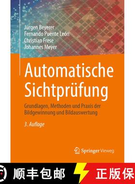 【3-4周达】Automatische Sichtprüfung: Grundlagen, Methoden und Praxis der Bildgewinnung und Bildausw... [9783662699508]