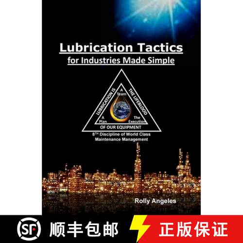 【3-4周达】精装 Lubrication Tactics for Industries Made Easy: 8th Discipline on World Class Maintenan... [9781649456106]