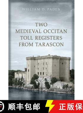 【3-4周达】Two Medieval Occitan Toll Registers from Tarascon [9781442629349]