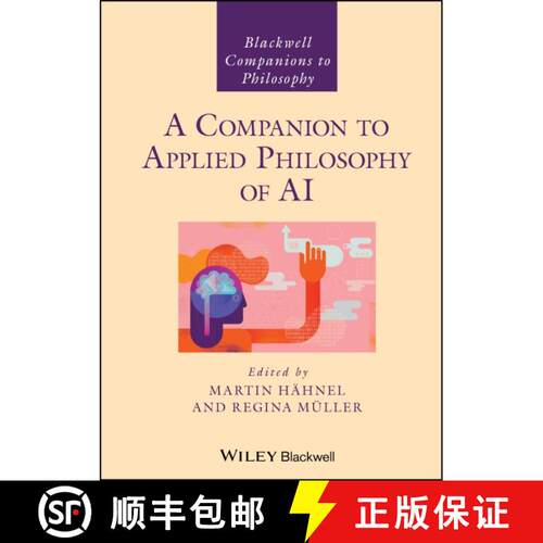 【3-4周达】精装 A Companion to Applied Philosophy of AI [9781394238620]