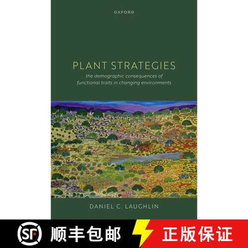 【3-4周达】Plant Strategies: The Demographic Consequences of Functional Traits in Changing Environments [9780192867957]