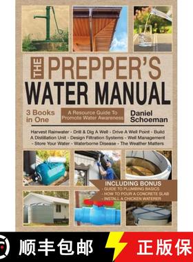 预订 The Prepper's Water Manual: An Illustrated Resource Guide For Smart Preppers And Owners Of Self-... [9780796152503]