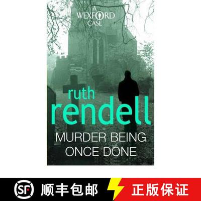 【3-4周达】Murder Being Once Done : an enthralling and engrossing Wexford mystery from the award-winn... [9780099534860]
