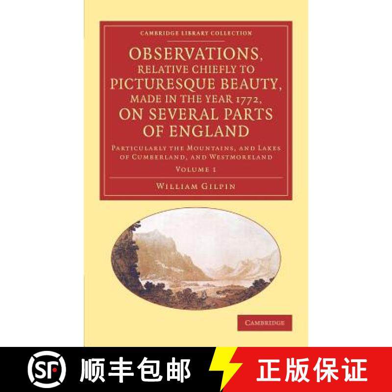 【3-4周达】Observations, Relative Chiefly to Picturesque Beauty, Made in the Year 1772, on Several Pa... [9781108066761]