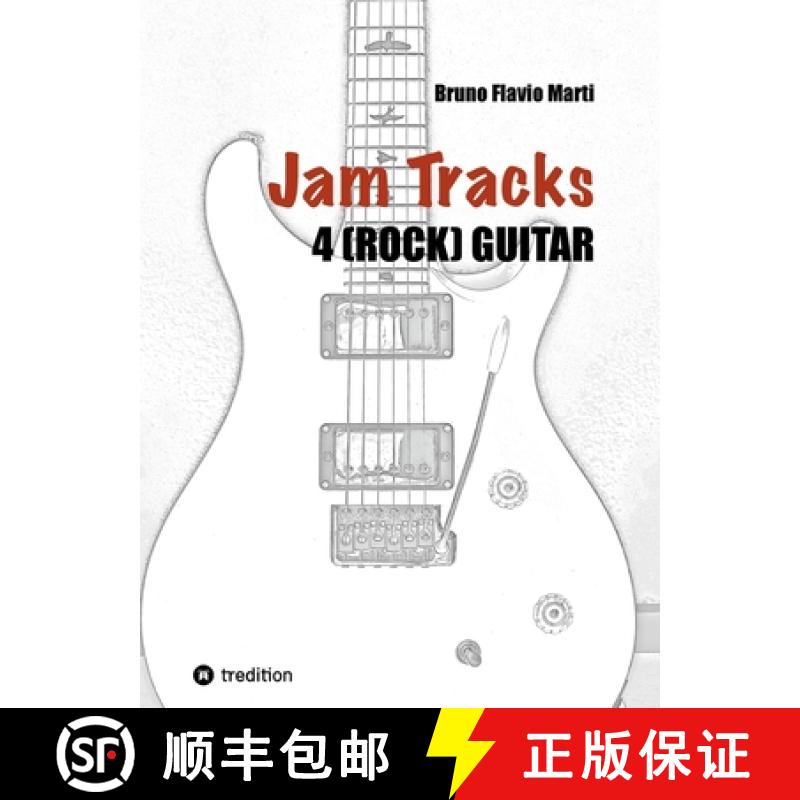【2-3周达】Jam Tracks 4 (Rock) Guitar: Play-Along Arrangements for Improvisation With Tips and Tricks... [9783384266040]