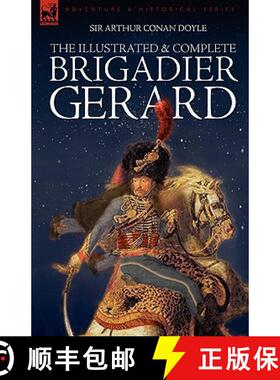 【3-4周达】The Illustrated & Complete Brigadier Gerard: All 18 Stories with the Original Strand Magaz... [9781846773945]