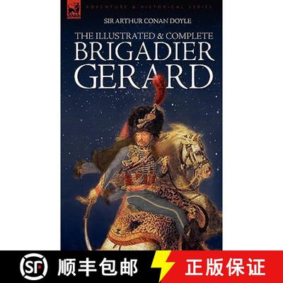 【3-4周达】The Illustrated & Complete Brigadier Gerard: All 18 Stories with the Original Strand Magaz... [9781846773945]