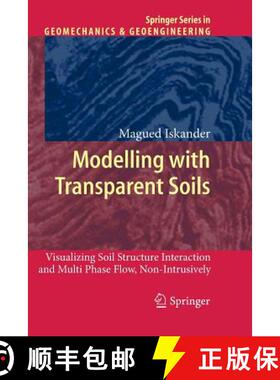【3-4周达】Modelling with Transparent Soils : Visualizing Soil Structure Interaction and Multi Phase ... [9783642263552]