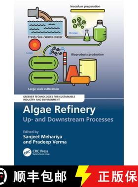 【3-4周达】Algae Refinery: Up- and Downstream Processes [9781032527888]