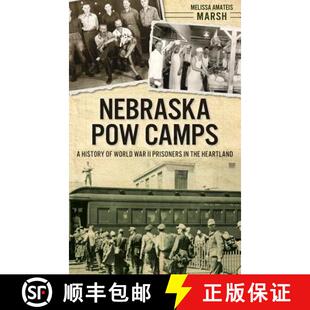 History Camps Nebraska the Prisoners Heartland War POW 4周达 9781540223272 World