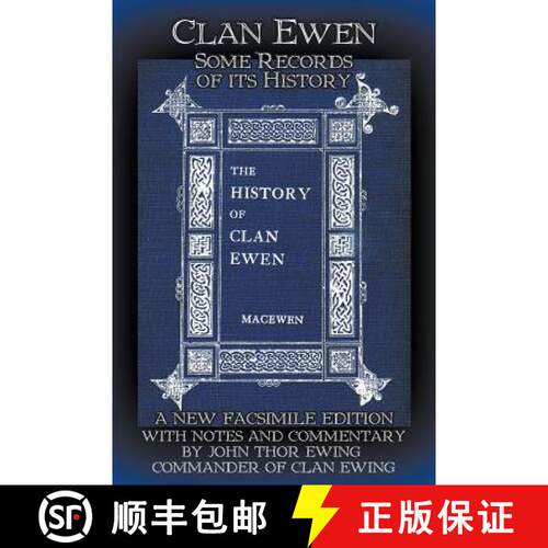【3-4周达】Clan Ewen: Some Records of its History: A New Facsimile Edition with Notes and Commentary ... [9781910075043]