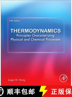 【3-4周达】Thermodynamics: Principles Characterizing Physical and Chemical Processes [9780128219409]