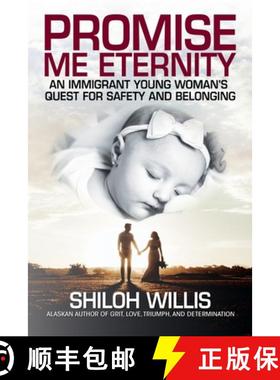 【3-4周达】Promise Me Eternity: An Immigrant Young Woman's Quest for Safety and Belonging [9781637470398]