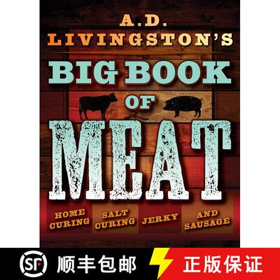 【3-4周达】A.D. Livingston's Big Book of Meat : Home Smoking, Salt Curing, Jerky, and Sausage [9781493026029]