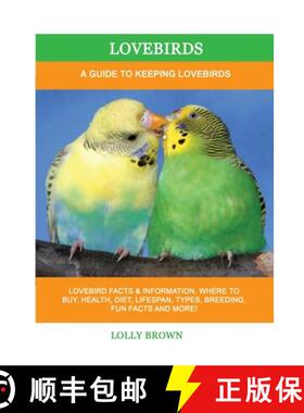 【3-4周达】Lovebirds: A Guide To Keeping Lovebirds [9781949555356]