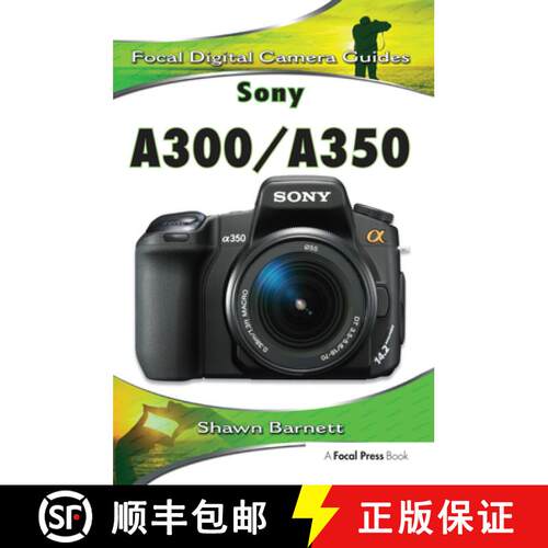 【3-4周达】精装 Sony A300/A350: Focal Digital Camera Guides [9781138372122]