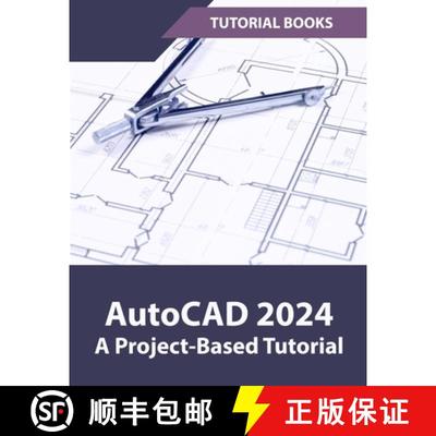 【3-4周达】AutoCAD 2024 A Project-Based Tutorial: (COLORED) [9788196053987]