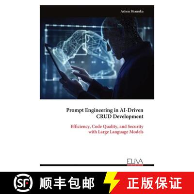 【3-4周达】Prompt Engineering in AI-Driven CRUD Development: Efficiency, Code Quality, and Security w... [9789999333931]