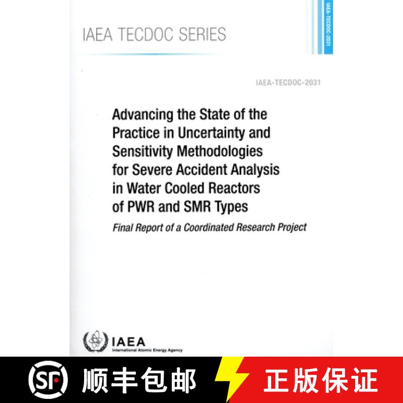 【3-4周达】Advancing the State of the Practice in Uncertainty and Sensitivity Methodologies for Sever... [9789201524232]