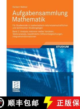 【3-4周达】Aufgabensammlung Mathematik. Band 2: Analysis Mehrerer Reeller Variablen, Vektoranalysis, ... [9783834818126]