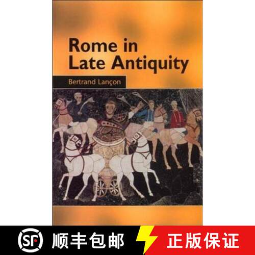 【3-4周达】Rome in Late Antiquity: Everyday Life and Urban Change, AD 312-609 [9780748612406]