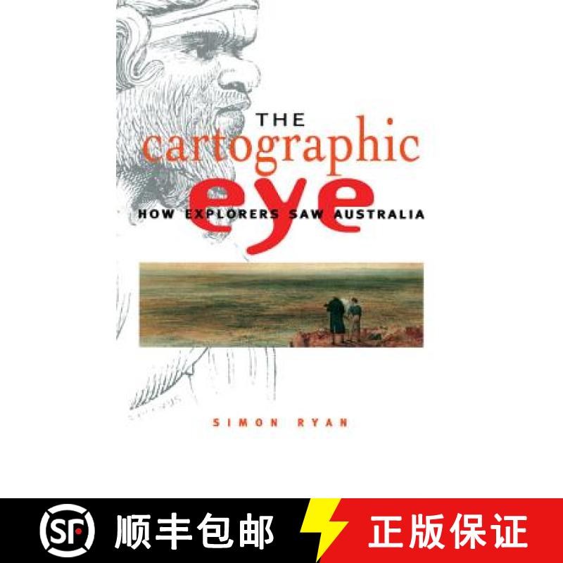 【3-4周达】The Cartographic Eye: How Explorers Saw Australia [9780521577915]